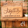 Together our Favorite Place Wood Sign - CNC Product